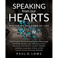 Speaking from our Hearts: Mastering the game of life - Paperback