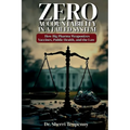 Zero Accountability in a Failed System: How Big Pharma Weaponizes Vaccines, Public Health, and the Law - Paperback