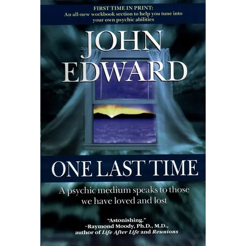 One Last Time: A Psychic Medium Speaks to Those We Have Loved and Lost - Paperback