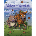 Wilson the Wombat Bravely Charges The Storm: In this SEL children's book series, Wilson travels to Yellowstone and meets a bison, afraid to move to a - Hardcover