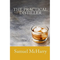 The Practical Distiller - Paperback