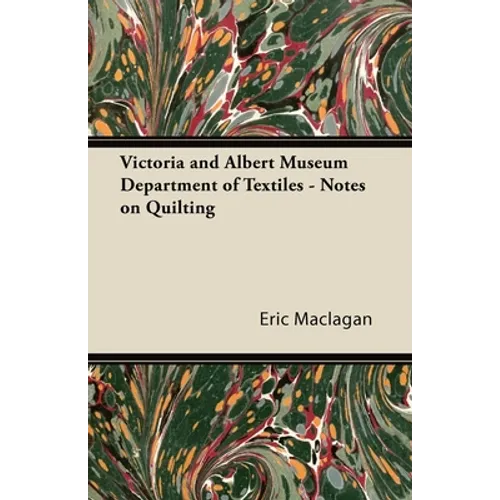 Victoria and Albert Museum Department of Textiles - Notes on Quilting - Paperback