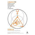 Creativitry: Asia's Iconic Playwright Reveals the Art of Creativity - Paperback