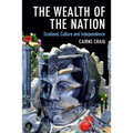 The Wealth of the Nation: Scotland, Culture and Independence - Paperback