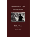 Acquainted with Grief - Paperback