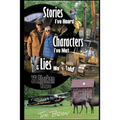 Stories I've Heard, Characters I've Met, & Lies We've Told - Paperback