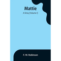 Mattie: -A Stray (Volume I) - Paperback