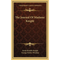 The Journal Of Madame Knight - Hardcover