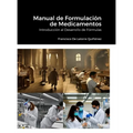 Manual de Formulación de Medicamentos: Introducción al Desarrollo de Fórmulas - Hardcover