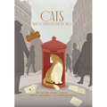 Cats Who Changed the World: 50 Cats Who Altered History, Inspired Literature... or Ruined Everything - Hardcover