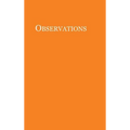 Observations - Hardcover