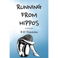 Running From Hippos: A Memoir - Paperback