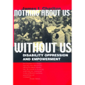 Nothing about Us Without Us: Disability Oppression and Empowerment - Paperback