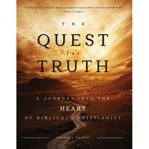 The Quest for Truth: A Journey Into the Heart of Biblical Christianity - Spiral