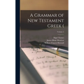 A Grammar of New Testament Greek (; Volume 2 - Hardcover