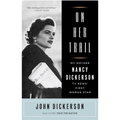 On Her Trail: My Mother, Nancy Dickerson, TV News' First Woman Star - Paperback