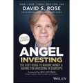 Angel Investing: The Gust Guide to Making Money and Having Fun Investing in Startups - Hardcover