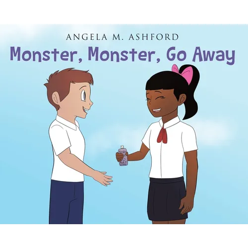 Monster, Monster, Go Away! - Hardcover