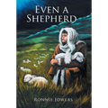 Even a Shepherd - Hardcover