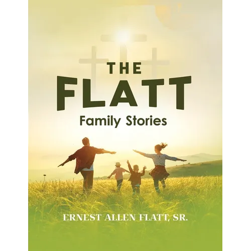 The Flatt Family Stories - Paperback