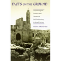 Facts on the Ground: Archaeological Practice and Territorial Self-Fashioning in Israeli Society - Paperback
