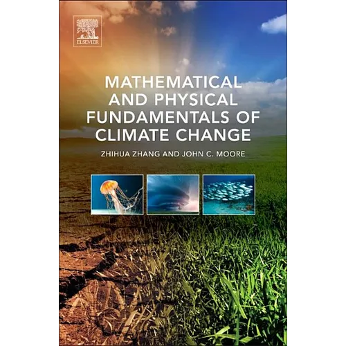 Mathematical and Physical Fundamentals of Climate Change - Hardcover