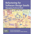Refactoring for Software Design Smells: Managing Technical Debt - Paperback
