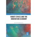 Robot Ethics and the Innovation Economy - Paperback