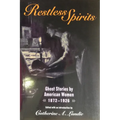 Restless Spirits: Ghost Stories by American Women, 1872-1926 - Paperback
