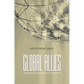 Global Allies: Comparing US Alliances in the 21st Century - Paperback