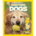 National Geographic Kids Everything Dogs: All the Canine Facts, Photos, and Fun You Can Get Your Paws On! - Paperback