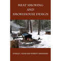 Meat Smoking And Smokehouse Design - Paperback