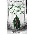 A Forest Of Vanity And Valour - Hardcover