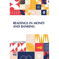 Readings In Money And Banking: Selected And Adapted - Paperback