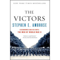 The Victors: Eisenhower and His Boys: The Men of World War II - Paperback