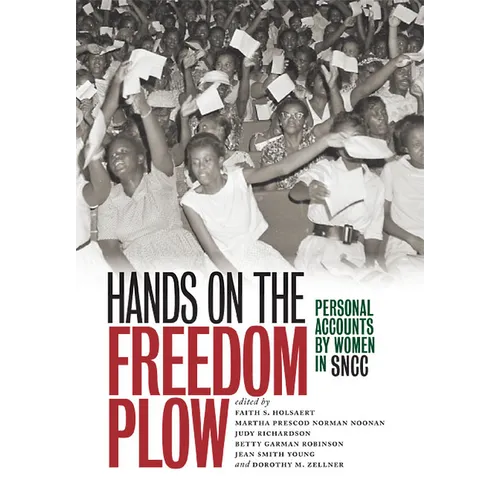 Hands on the Freedom Plow: Personal Accounts by Women in SNCC - Paperback