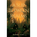 A Slip Between Realms - Hardcover