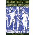The Merovingian Mythos and the Mystery of Rennes-Le-Chateau - Paperback