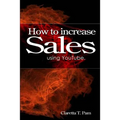 How to increase sales using YouTube. - Paperback