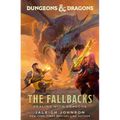 Dungeons & Dragons: The Fallbacks: Dealing with Dragons - Hardcover