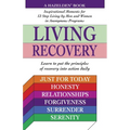 Living Recovery: Inspirational Moments for 12 Step Living - Paperback