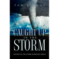 Caught Up In The Storm - Paperback
