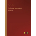 The Prodigal Judge; A Novel: in large print - Paperback