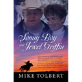 Sonny Boy and Jewel Griffin: Tales of rodeoing, hard drinking and bar room brawls, horse races, hunt clubs, moonshine and running from revenuers, rais - Paperback