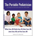 The Portable Pediatrician: Everything You Need to Know About Your Child's Health - Paperback