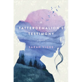 A Tatterdemalion's Testimony: One Woman's Story of Surviving Trauma to Discover Faith and Redemption - Paperback