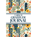 5-Minute Gratitude Journal (Blue Cityscape with Yellow Sunflowers & Wildflowers): 6"x9" Guided Gratitude Journal with Five 1-Minute Daily Prompts, Mot - Paperback