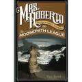 Mrs. Roberto: Or the Widowy Worries of the Moosepath League - Paperback