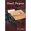 Evan's Purpose - Paperback
