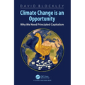 Climate Change Is an Opportunity: Why We Need Principled Capitalism - Paperback